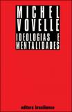 Ideologias e mentalidades - Brasiliense