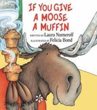 If you give a moose muffin - Hco - harper usa