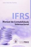 IFRS - Manual de Contabilidade Internacional - Cenofisco