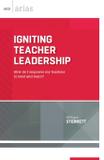Igniting Teacher Leadership - Ascd