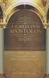 Igreja dos Apóstolos, A - Cpad