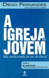 Igreja e jovem, a - nao tenha medo de ser de deus - Associacao do senhor jesus cd/dvd