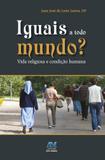 Iguais a Todo Mundo - Ave maria
