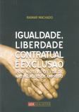 Igualdade, Liberdade Contratual e Exclusão por Motivo de Idade nas Relações de Emprego - Lex