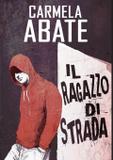 Il Ragazzo di Strada - Ali ribelli edizioni
