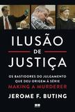 Ilusão de justiça