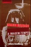 Imagem-tempo, a - Brasiliense