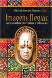 Imagens Negras - Mazza edições