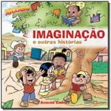 Imaginacao e outras historias - Martin claret