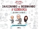 Imaginando E Desenhando A Liderança - Saraiva