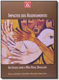Impactos dos assentamentos: um estudo sobre o meio - Unesp