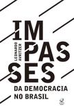 Impasses da democracia no Brasil