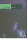 Impensável na Clínica, O: Virtualidades nos Encontros Clínicos - Sulina