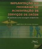 Implantacao Do Programa De Acreditacao De Servicos De Saude - Medbook