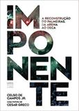 Imponente - a rec. do palmeiras, da ar. ao deca - Garoa livros