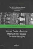 Imposto Predial E Territorial Urbano (Iptu) E Imposto Territorial Rural (Itr)