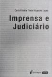 Imprensa e Judiciário - Lumen juris