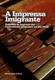 Imprensa Imigrante , A - Imprensa oficial