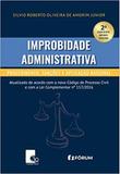 Improbidade Administrativa: Procedimento, Sansões e Aplicação Racional - Forum