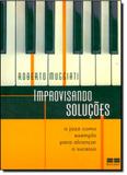 Improvisando Soluções - Best seller - grupo record