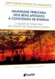 Imunidade tributária dos bens afetados à concessão de energia