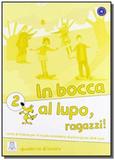 In bocca al lupo, ragazzi! 2 - quaderno di lavoro - Alma edizioni
