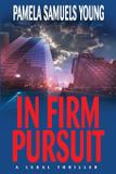 In Firm Pursuit - Samela enterprises dba goldman house publishing