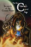 In Search of The Crystal Planet - Danny daines