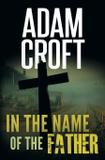 In the Name of the Father - Adam croft