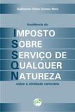Incidência do Imposto Sobre Serviço de Qualquer Natureza sobre a Atividade Cartorária - Crv