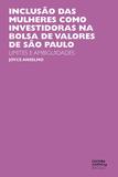 Inclusão das mulheres como investidoras na bolsa de valores de São Paulo - Unesp