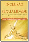 Inclusao e sexualidade: na voz de pessoas com defi - Jurua