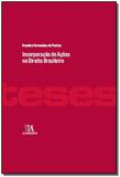 Incorporação de Ações no Direito Brasileiro - 01Ed/16 - Almedina