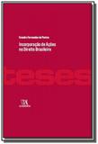 Incorporacao de acoes no direito brasileiro - cole - Almedina