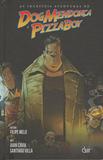 Incriveis Aventuras de Dogmendonca e Pizzaboy, A - Devir