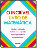Incrível Livro de Matemática, O - Publifolha editora