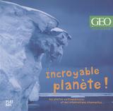 Incroyable planete! - Didier/ hatier