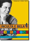 Inculta e bela 4 - Publifolha