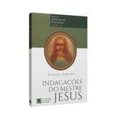 Indagações do Mestre Jesus - Horizontes