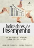 Indicadores de desempenho - dos objetivos a acao - Alta books