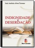 Indignidade e deserdacao - Servanda