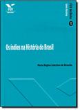 Índios na História do Brasil, Os - Fgv