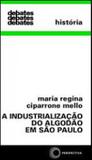 Industrializaçao do algodao em sao paulo, a - Perspectiva
