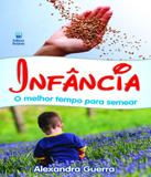 Infancia - O Melhor Tempo Para Semear - Betania