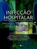 Infecção Hospitalar-E Outras Complicações Não-Infec.da Doença-Epidemiologia, Controle e Tratamento