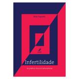 Infertilidade: da prática clínica à laboratorial 1ª EDIÇÃO - Editora manole