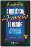 Influencia da emocao do orador no processo de conq - Saraiva