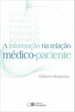 Informacao na relacao medico-paciente, a - Saraiva juridica