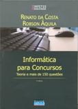 Informática para Concursos - Teoria e mais de 150 Questões - Impetus