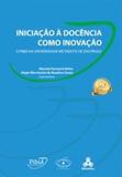 Iniciaçao A Docencia Como Inovaçao - Editora metodista